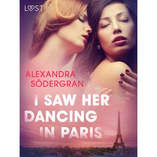I Saw Her Dancing in Paris - Erotic Short Story