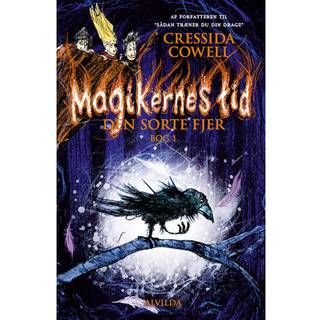 Cressida Cowell - Magikernes tid 1: Den sorte fjer