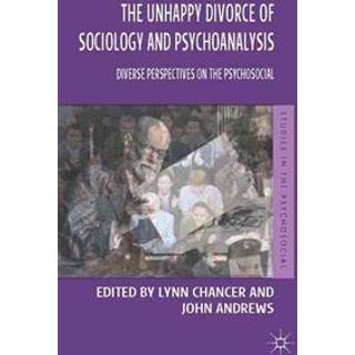 The Unhappy Divorce of Sociology and Psychoanalysis