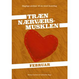 Træn Nærværs-musklen - Februar