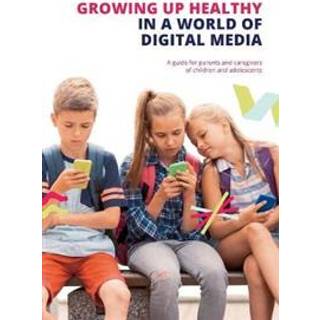 Growing up Healthy in a World of Digital Media (4, 2019) |