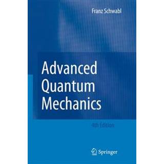 Advanced Quantum Mechanics