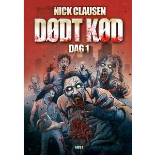 Dødt kød – Dag 1