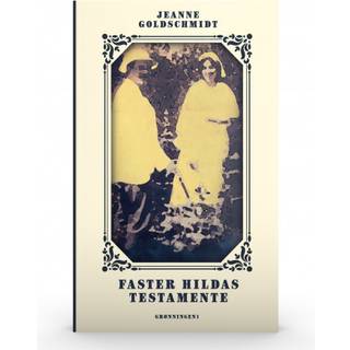 Jeanne Goldschmidt - Faster Hildas testamente