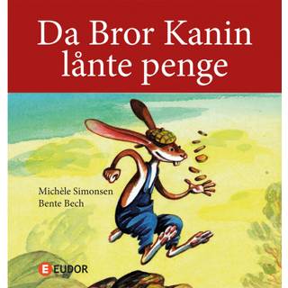 Da Bror Kanin lånte penge