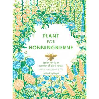 Plant for honningbierne - Sarah Wyndham Lewis