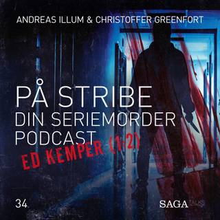 På Stribe - din seriemorderpodcast (Ed Kemper 1:2)