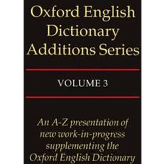 Oxford English Dictionary Additions Series: Volume 3