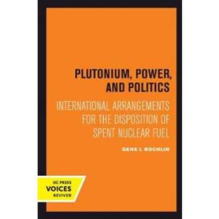 Plutonium, Power, and Politics