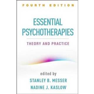 Essential Psychotherapies, Fourth Edition