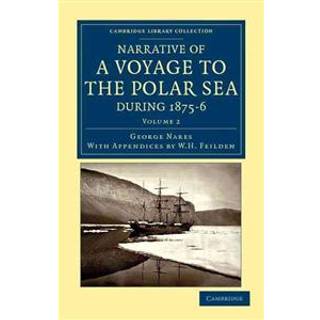 Narrative of a Voyage to the Polar Sea during 1875–6 in HM Ships Alert and Discovery