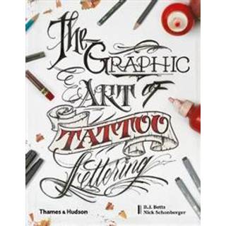 The Graphic Art of Tattoo Lettering