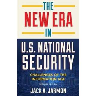 The New Era in U.S. National Security