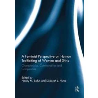 A Feminist Perspective on Human Trafficking of Women and Girls