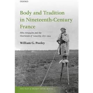 Body and Tradition in Nineteenth-Century France