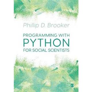 Programming with Python for Social Scientists (4, 2019) | Phillip Brooker