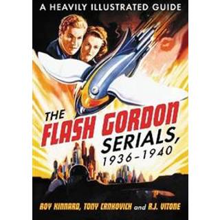 The Flash Gordon Serials, 1936-1940