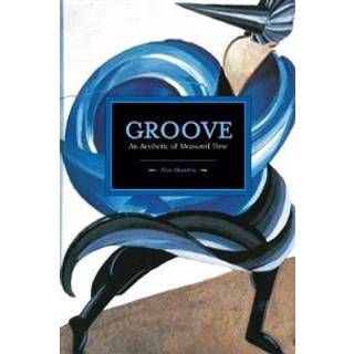 Groove: An Aesthetic Of Measured Time