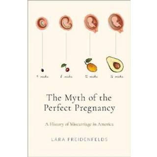 The Myth of the Perfect Pregnancy