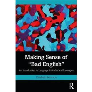 Making Sense of "Bad English"