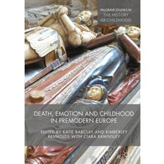 Death, Emotion and Childhood in Premodern Europe