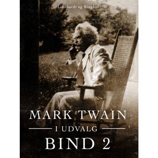Mark Twain i udvalg. Bind 2