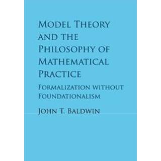 Model Theory and the Philosophy of Mathematical Practice