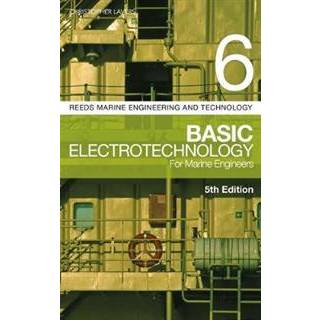 Reeds Vol 6: Basic Electrotechnology for Marine Engineers