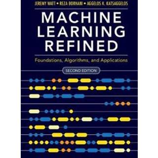 Machine Learning Refined