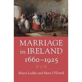 Marriage in Ireland, 1660–1925