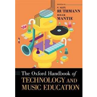 The Oxford Handbook of Technology and Music Education