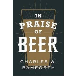 In Praise of Beer