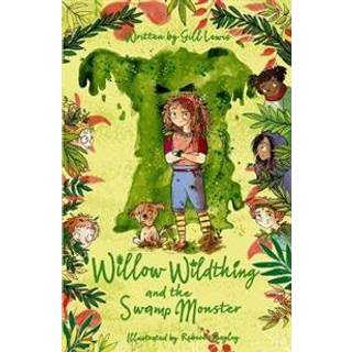 Willow Wildthing and the Swamp Monster
