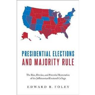 Presidential Elections and Majority Rule