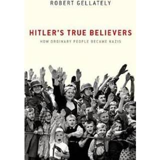 Hitler's True Believers