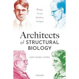 Architects of Structural Biology