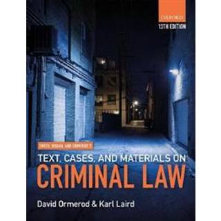 Smith, Hogan, & Ormerod's Text, Cases, & Materials on Criminal Law