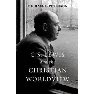C. S. Lewis and the Christian Worldview