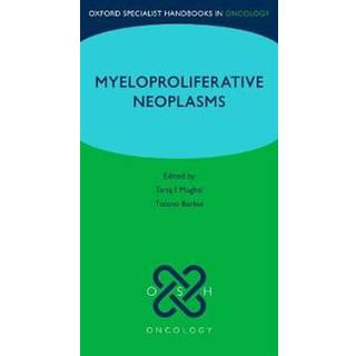 Oxford Specialist Handbook: Myeloproliferative Neoplasms