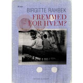 Fremmed – for hvem?