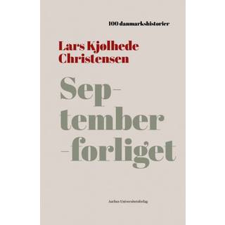 Lars Kjølhede Christensen - Septemberforliget - 1899 - 100 danmarkshistorier 30