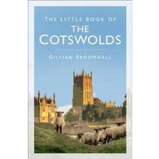 The Little Book of the Cotswolds