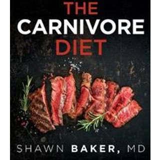 The Carnivore Diet