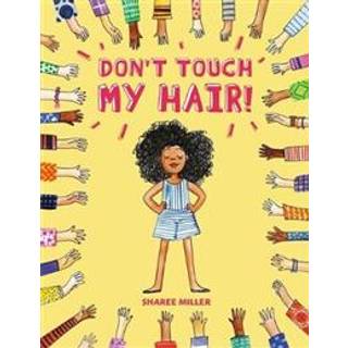 Don't Touch My Hair!