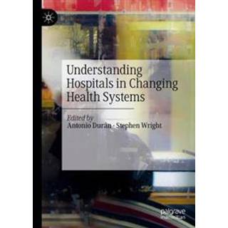 Understanding Hospitals in Changing Health Systems