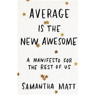 Average is the New Awesome