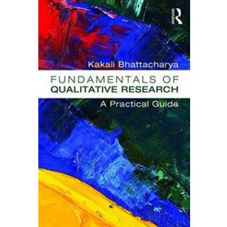 Fundamentals of Qualitative Research