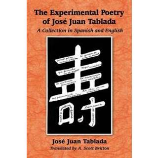 The Experimental Poetry of Jose Juan Tablada
