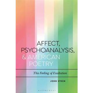 Affect, Psychoanalysis, and American Poetry