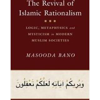 The Revival of Islamic Rationalism